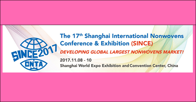 Shanghai To Host Leading Nonwovens Conference &amp; Exhibition In November 2017